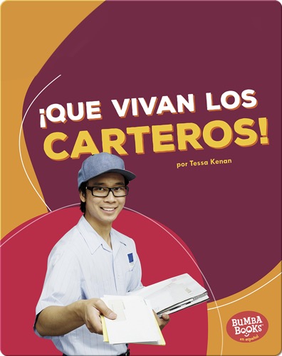 ¡Que vivan los carteros! (Hooray for Mail Carriers!)