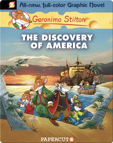 Geronimo Stilton Graphic Novel #1: The Discovery of America