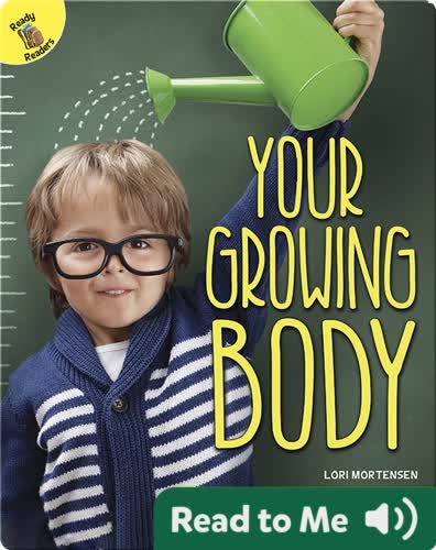 Your Growing Body