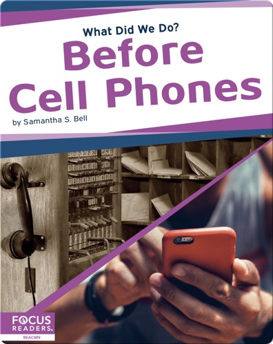 What Did We Do? Before Cell Phones