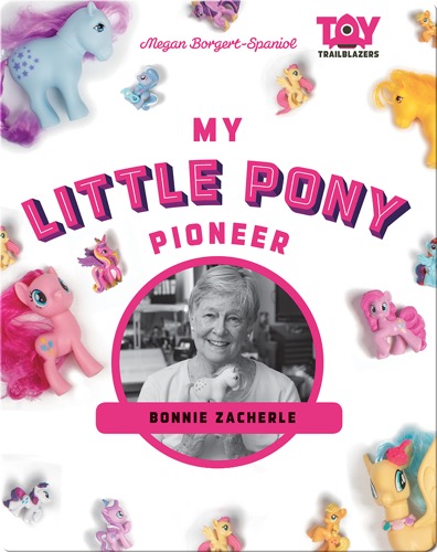 My Little Pony Pioneer: Bonnie Zacherle