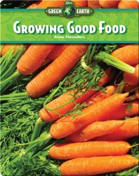 Growing Good Food