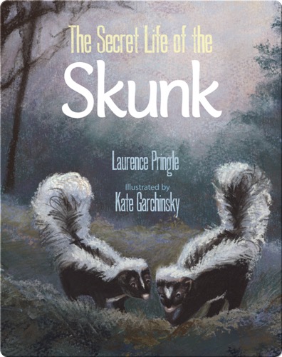 The Secret Life of the Skunk