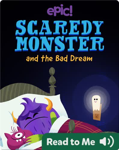 Scaredy Monster and the Bad Dream