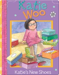 Katie Woo: Katie's New Shoes