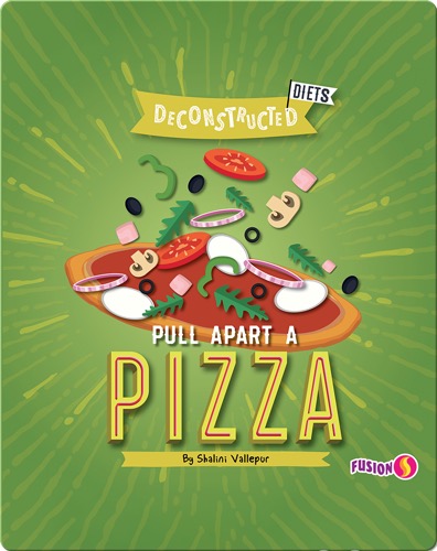 Deconstructed Diets: Pull Apart a Pizza