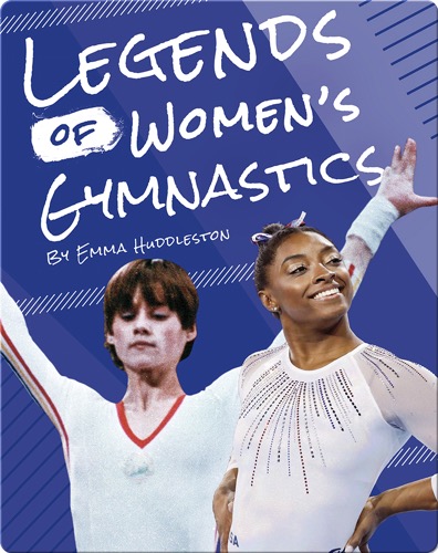Legends of Women’s Gymnastics