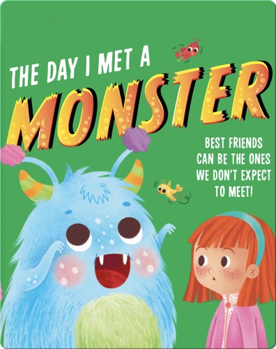 The Day I Met a Monster