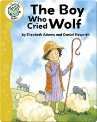 The Boy Who Cried Wolf