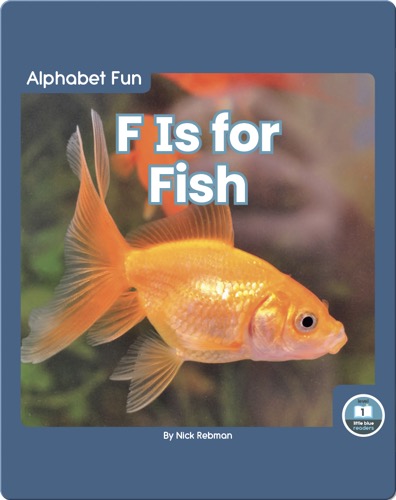 Alphabet Fun: F is for Fish