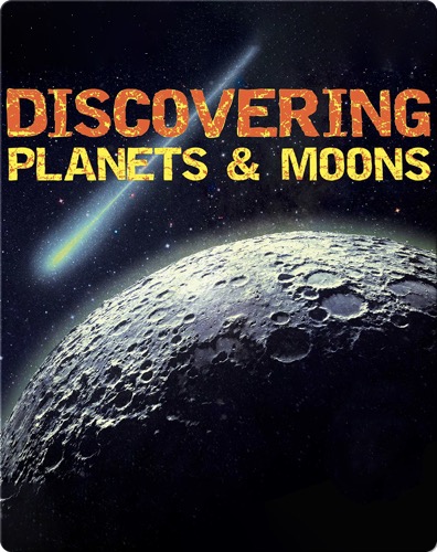 Discovering Planets & Moons
