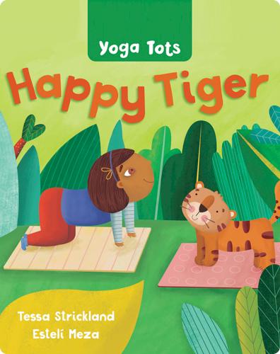 Yoga Tots: Happy Tiger