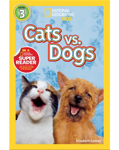 National Geographic Readers: Cats vs. Dogs