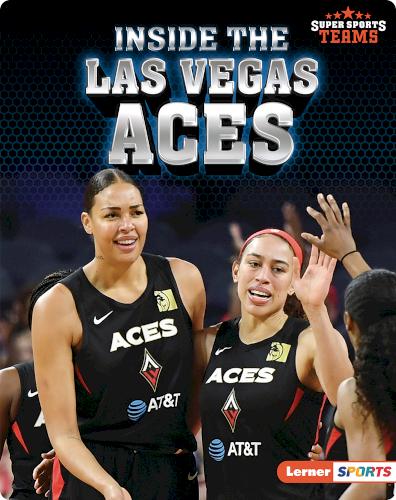 Super Sports Teams: Inside the Las Vegas Aces