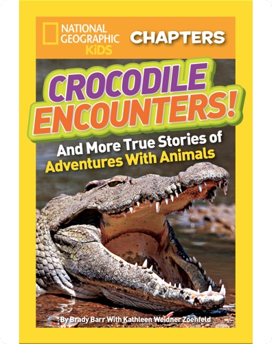 National Geographic Kids Chapters: Crocodile Encounters