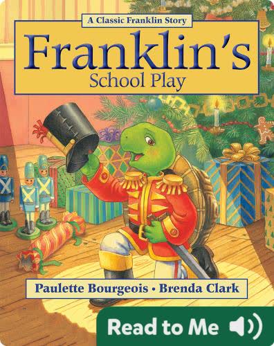 Franklin Classic Storybooks: Franklin’s School Play
