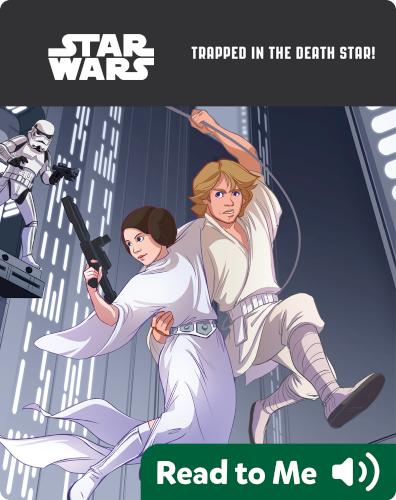 Star Wars: Trapped in the Death Star!
