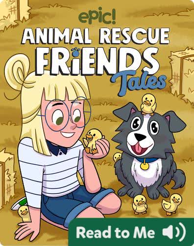 Animal Rescue Friends Tales: Daphne and the Ducklings