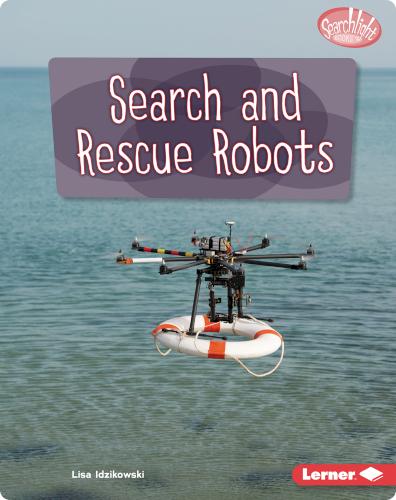 Search and Rescue Robots