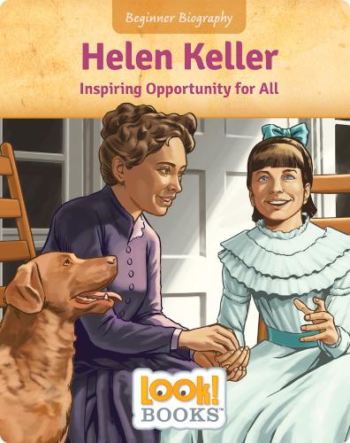 Helen Keller: Inspiring Opportunity for All