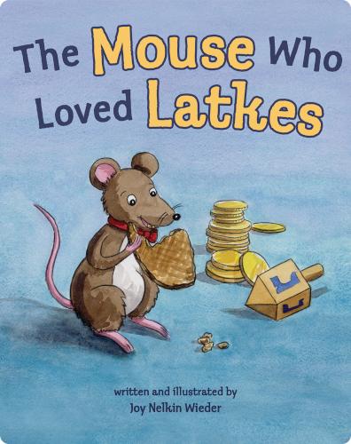 The Mouse Who Loved Latkes
