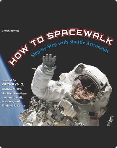 How to Spacewalk: Step-by-Step with Shuttle Astronauts