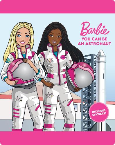 Barbie: You Can Be an Astronaut