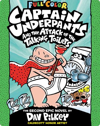 Captain Underpants and the Attack of the Talking Toilets: Color Edition (Captain Underpants #2)