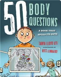 50 Body Questions: A Book that Spills Its Guts