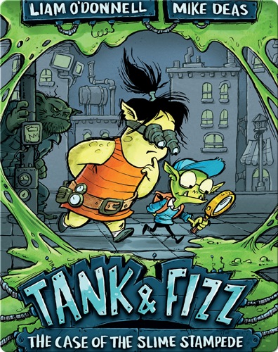 Tank & Fizz: The Case of the Slime Stampede