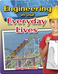 Engineering in Our Everyday Lives