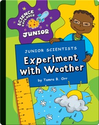 Junior Scientists: Experiment With Weather