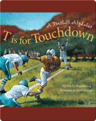 T is for Touchdown: A Football Alphabet