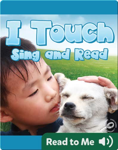 I Touch Sing and Read
