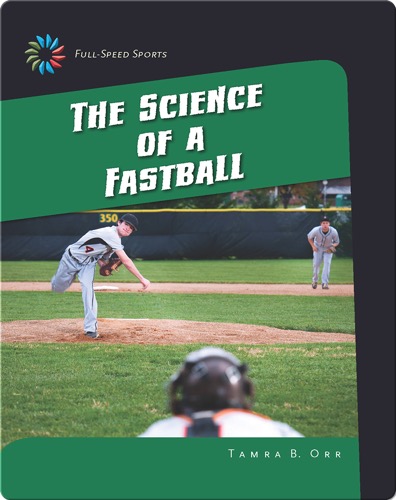The Science of a Fastball