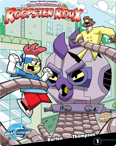 Steve Harvey Presents: The Adventures of Roopster Roux #1