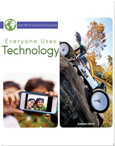 Everyone Uses Technology