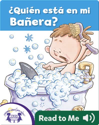 ¿Quién está en mi Bañera?