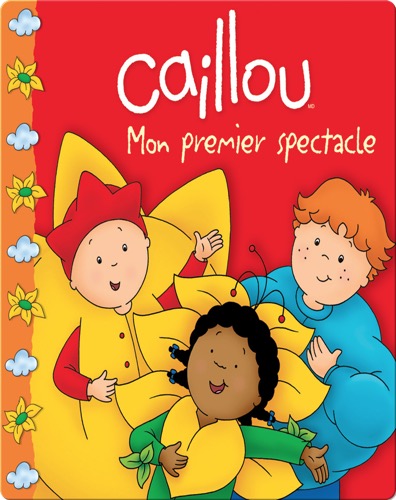 Caillou Mon premier spectacle
