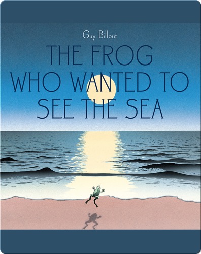 The Frog Who Wanted to See the Sea
