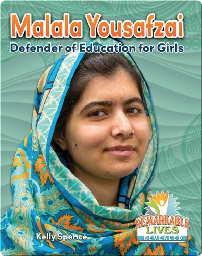 Malala Yousafzai: Defender of Education for Girls