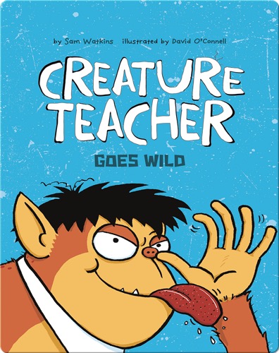Creature Teacher Goes Wild