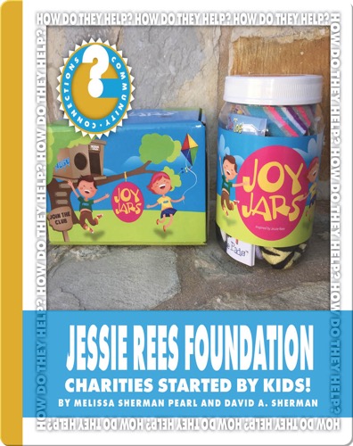Jessie Rees Foundation: Charities Started by Kids!