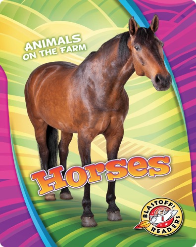 Animals on the Farm: Horses