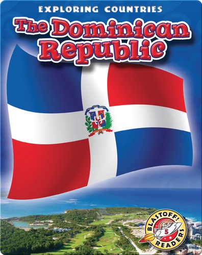Exploring Countries: The Dominican Republic