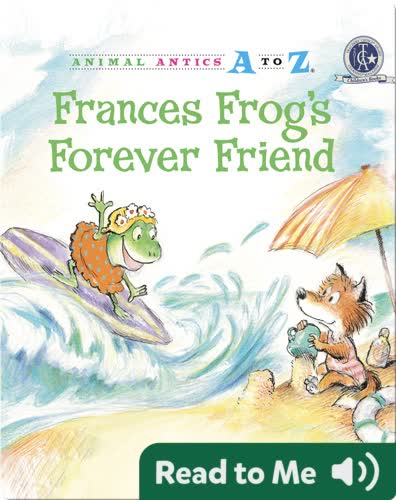 Frances Frog's Forever Friend