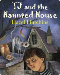 TJ and the Haunted House
