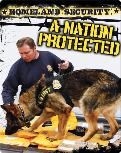 Homeland Security: A Nation Protected