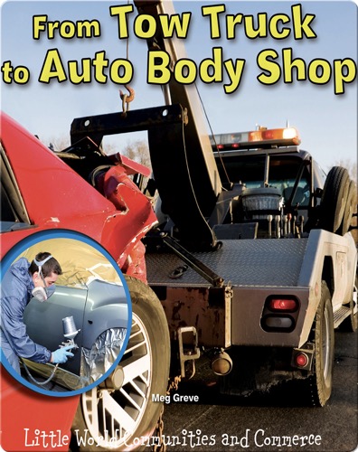 From Tow Truck to Auto Body Shop