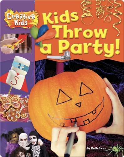 Kids Throw a Party!
